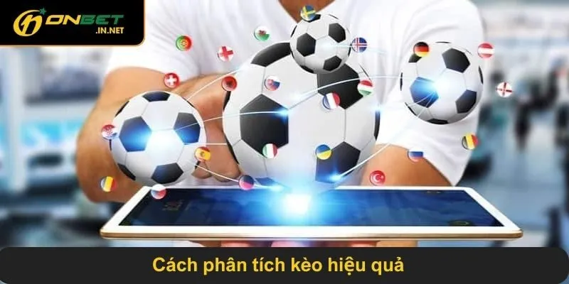 Cách phân tích kèo hiệu quả